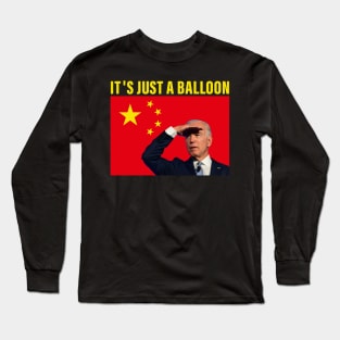 Chinese Spy Balloon -it's just a balloon- Long Sleeve T-Shirt